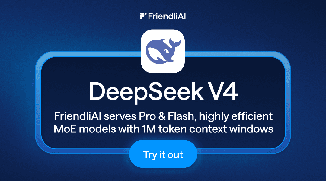 What's So Special About DeepSeek V4? Find Out On FriendliAI What's So Special About DeepSeek V4? Find Out On FriendliAI