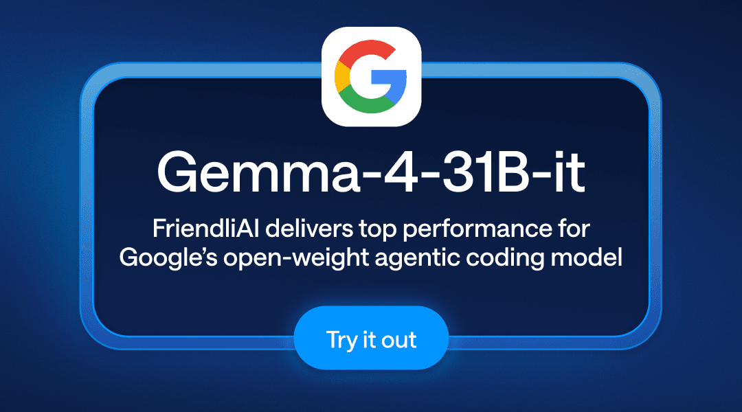 Gemma-4-31B-it API on FriendliAI: #1 Output Speed & Response Time Gemma-4-31B-it API on FriendliAI: #1 Output Speed & Response Time
